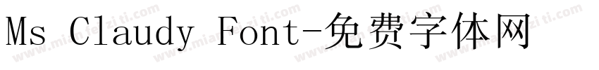 Ms Claudy Font字体转换